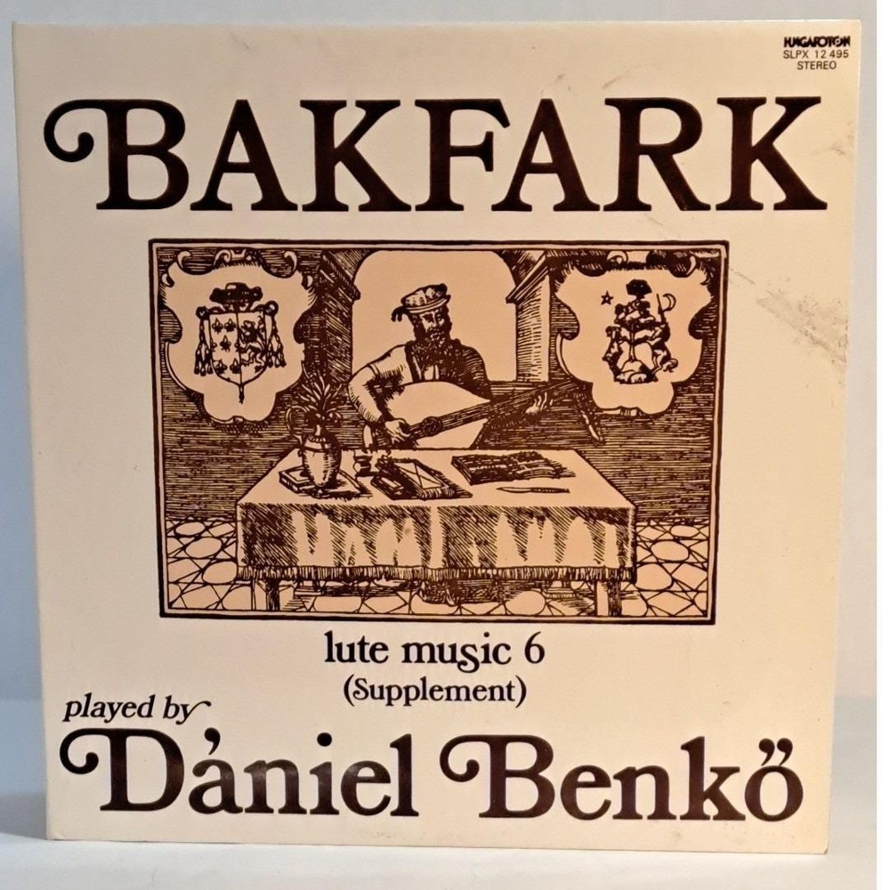 Bakfark Lute Music 6 Supplement Daniel Benkö‎ Vinyl Record Hungaroton